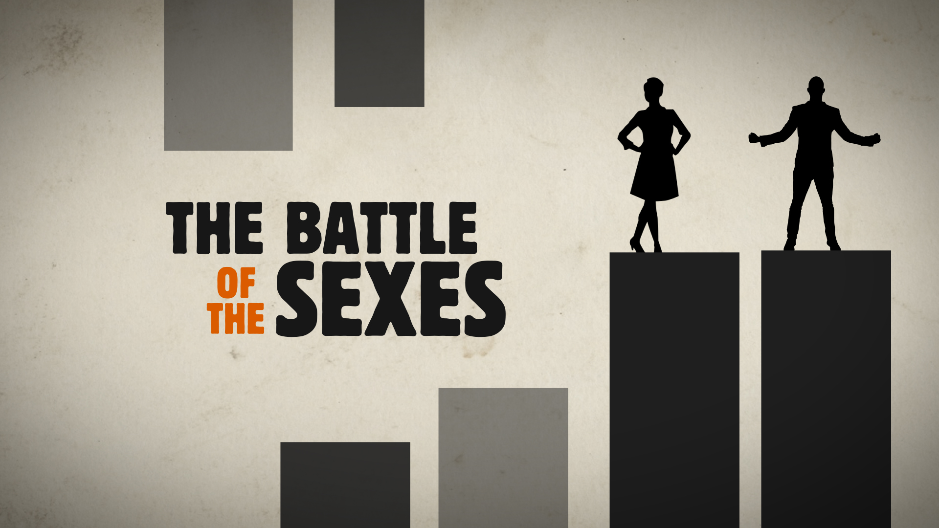 The Battle of the Sexes